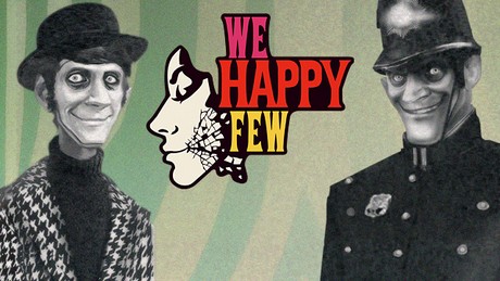 We Happy Few hands-on - it’s not the next BioShock