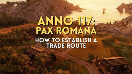 You won't get far in Anno 117 without trade routes. This is how you establish profitable merchant routes