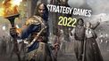 Los mejores juegos de estrategia de 2022