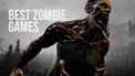 Los mejores juegos de zombis de 2022: sangre, cerebro y tripas