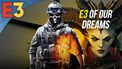 The Games We'd Love to See at E3 2021