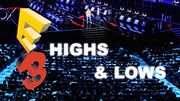 E3's 24 Years of Highs and Lows
